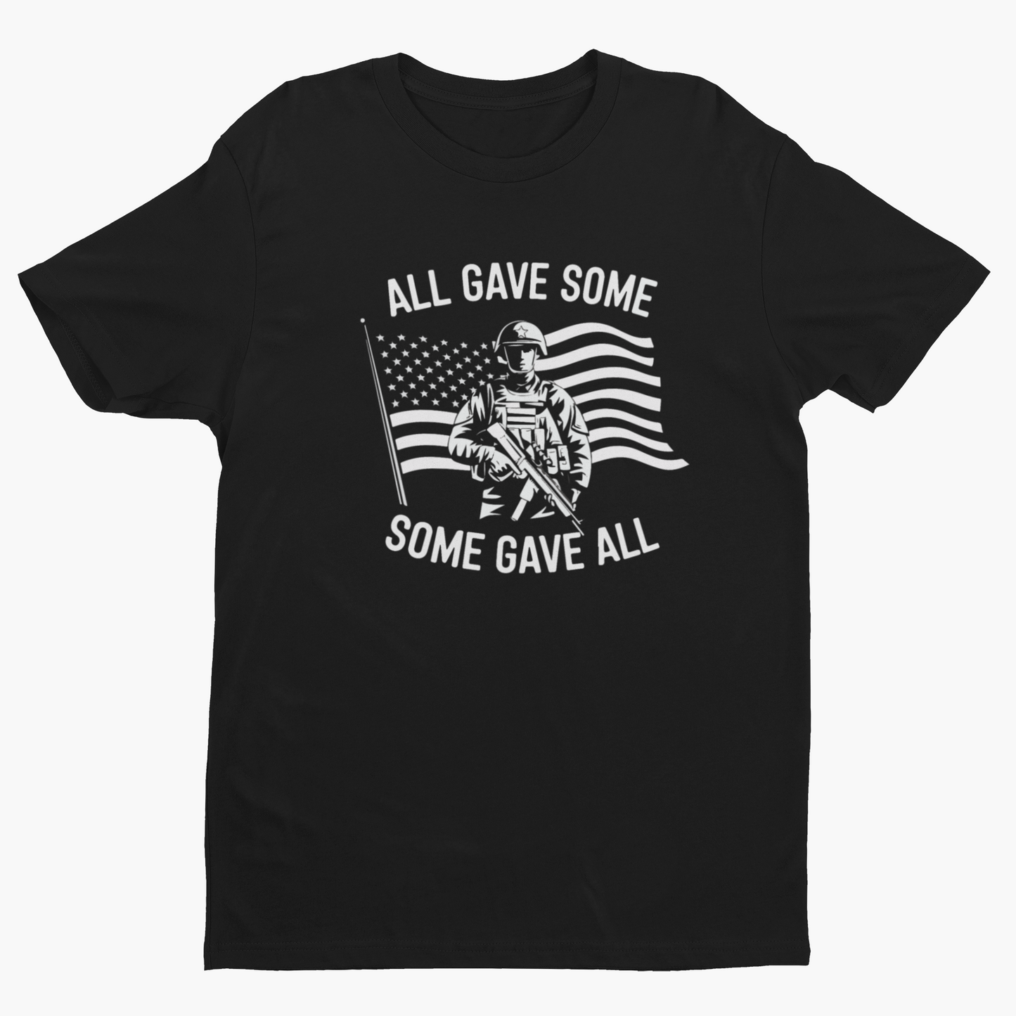 All Gave Some, Some Gave All Shirt