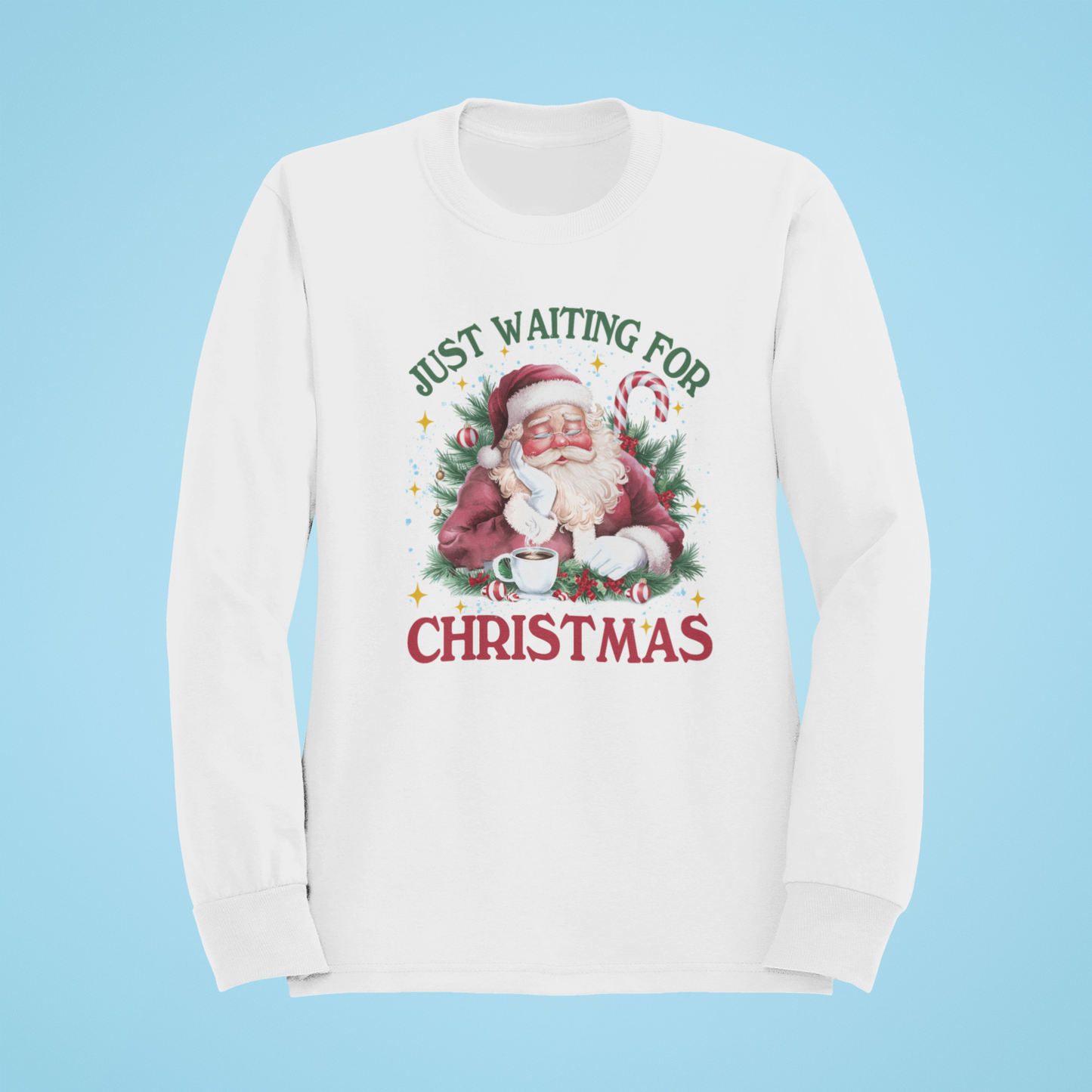 Just Waiting For Christmas Sweatshirt