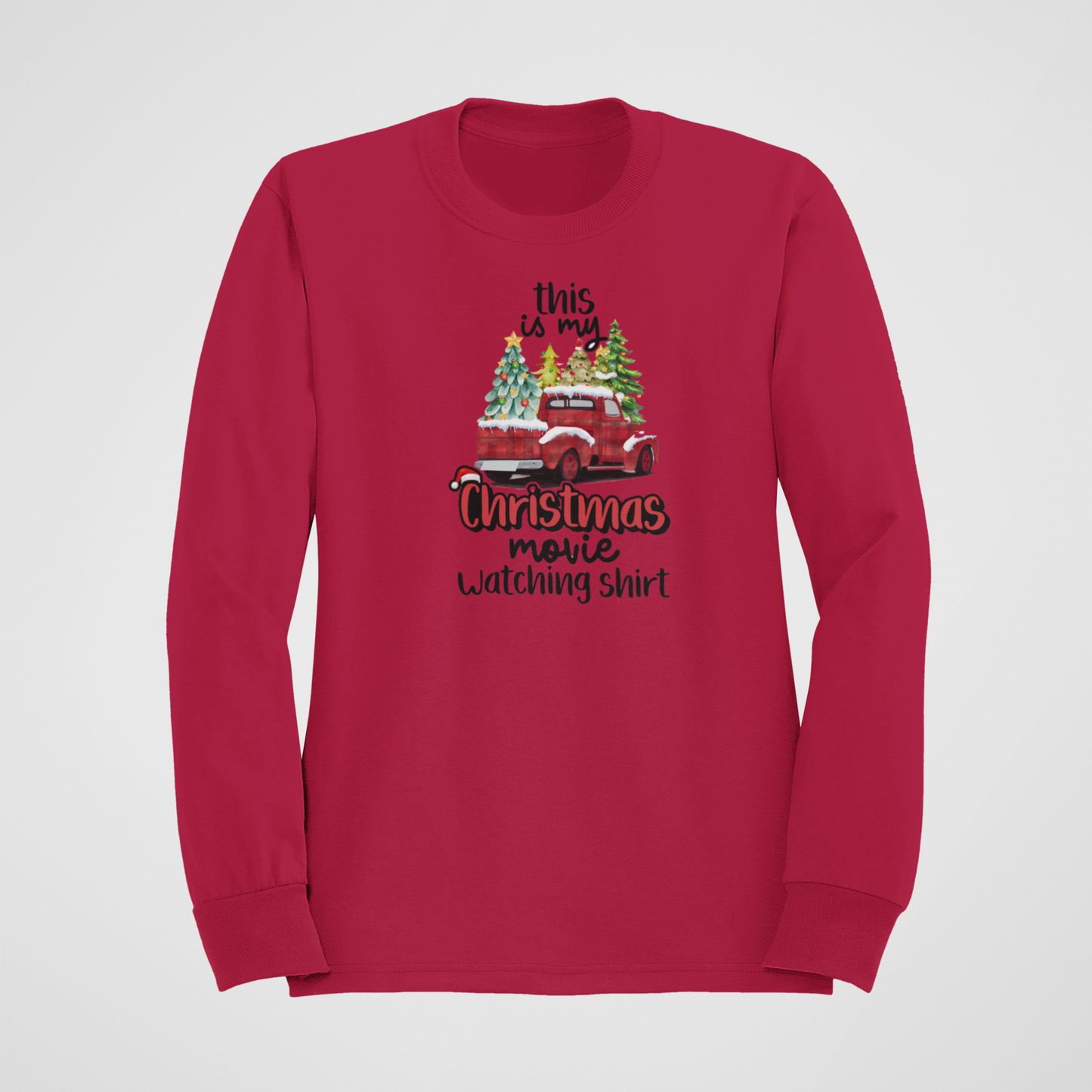 My Christmas Movie Watching Sweatshirt