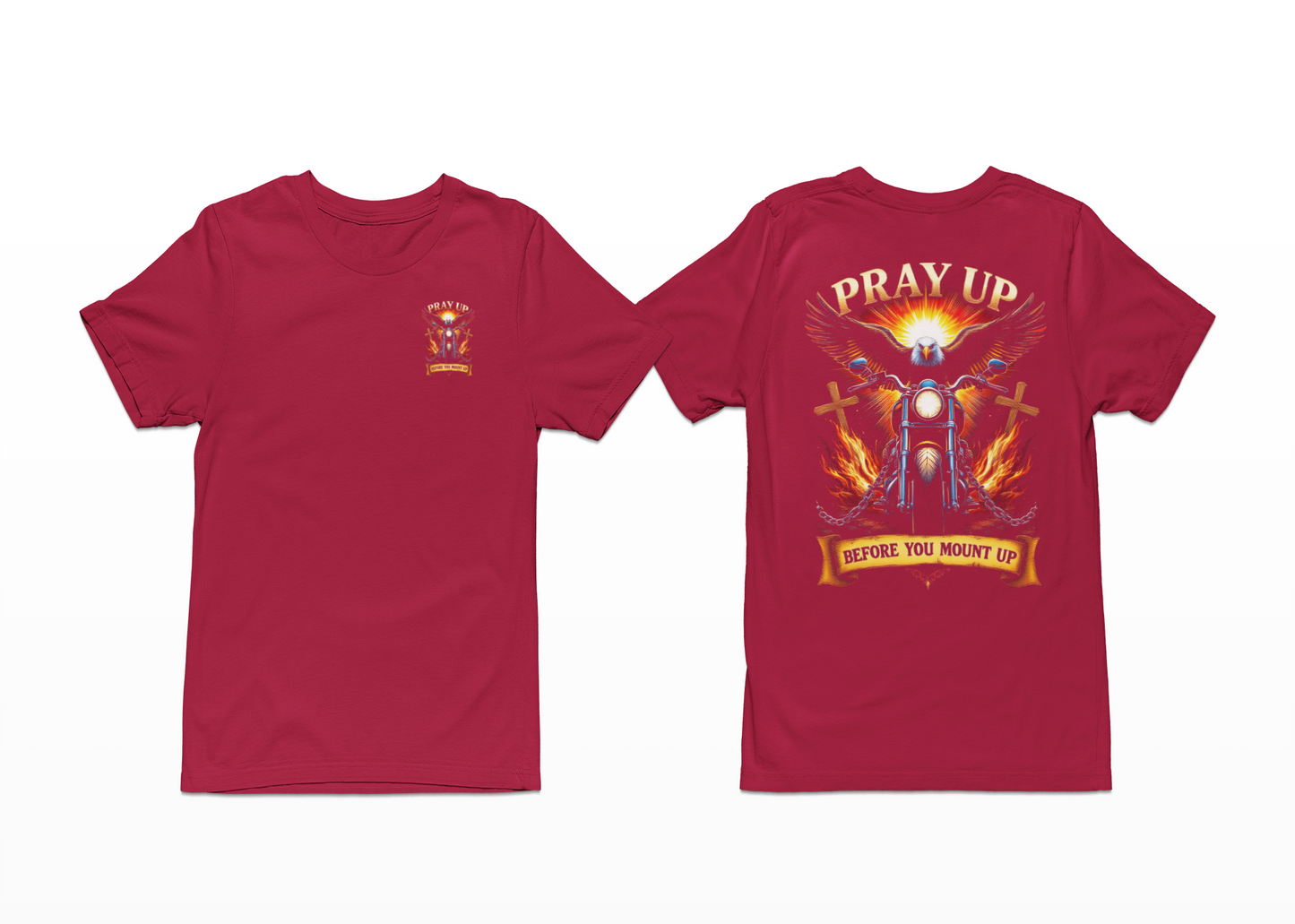 Pray Up Before You Mount Up-T-shirt