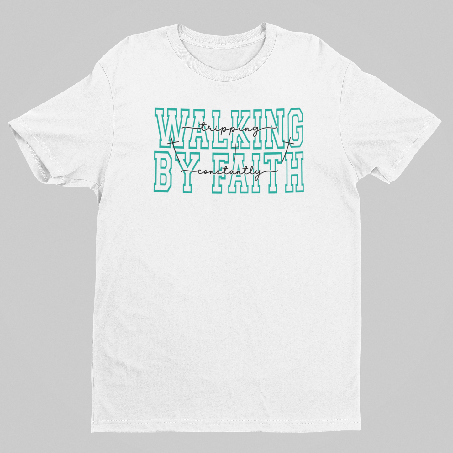 Walking by Faith-Tripping Constantly