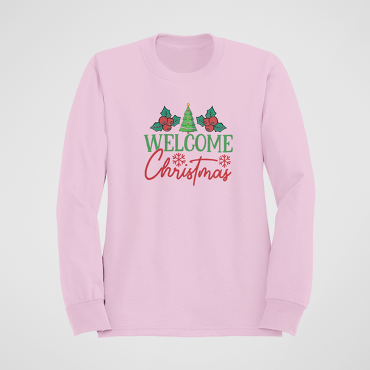 Welcome Christmas!-Crewneck or Hooded Sweatshirt