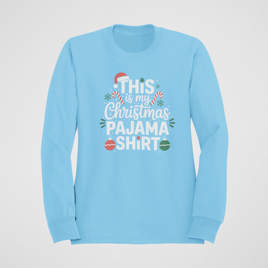 My Christmas Pajama Shirt