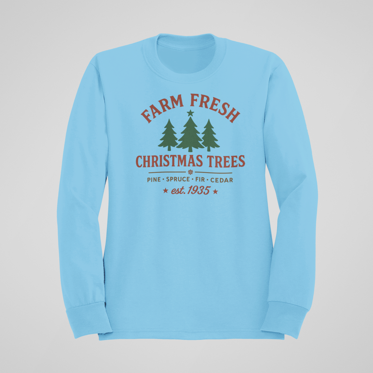 Farm Fresh Christmas Trees Sweatshirt