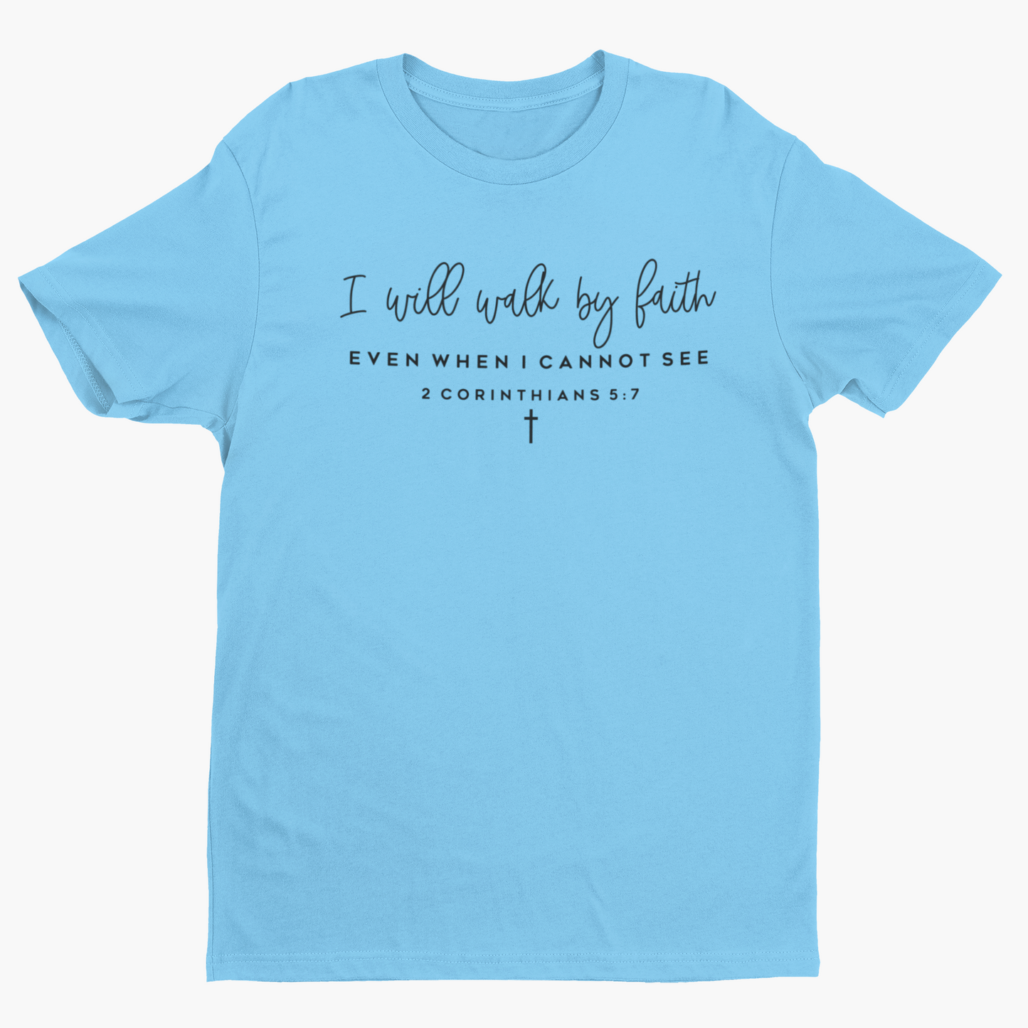 I Will Walk by Faith