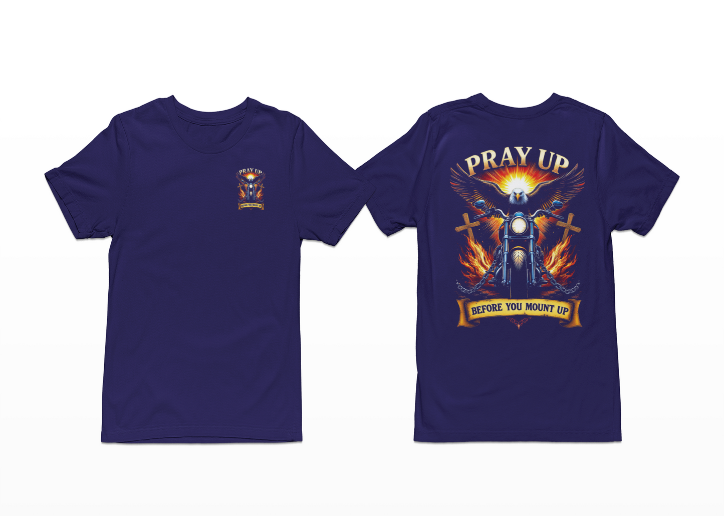 Pray Up Before You Mount Up-T-shirt