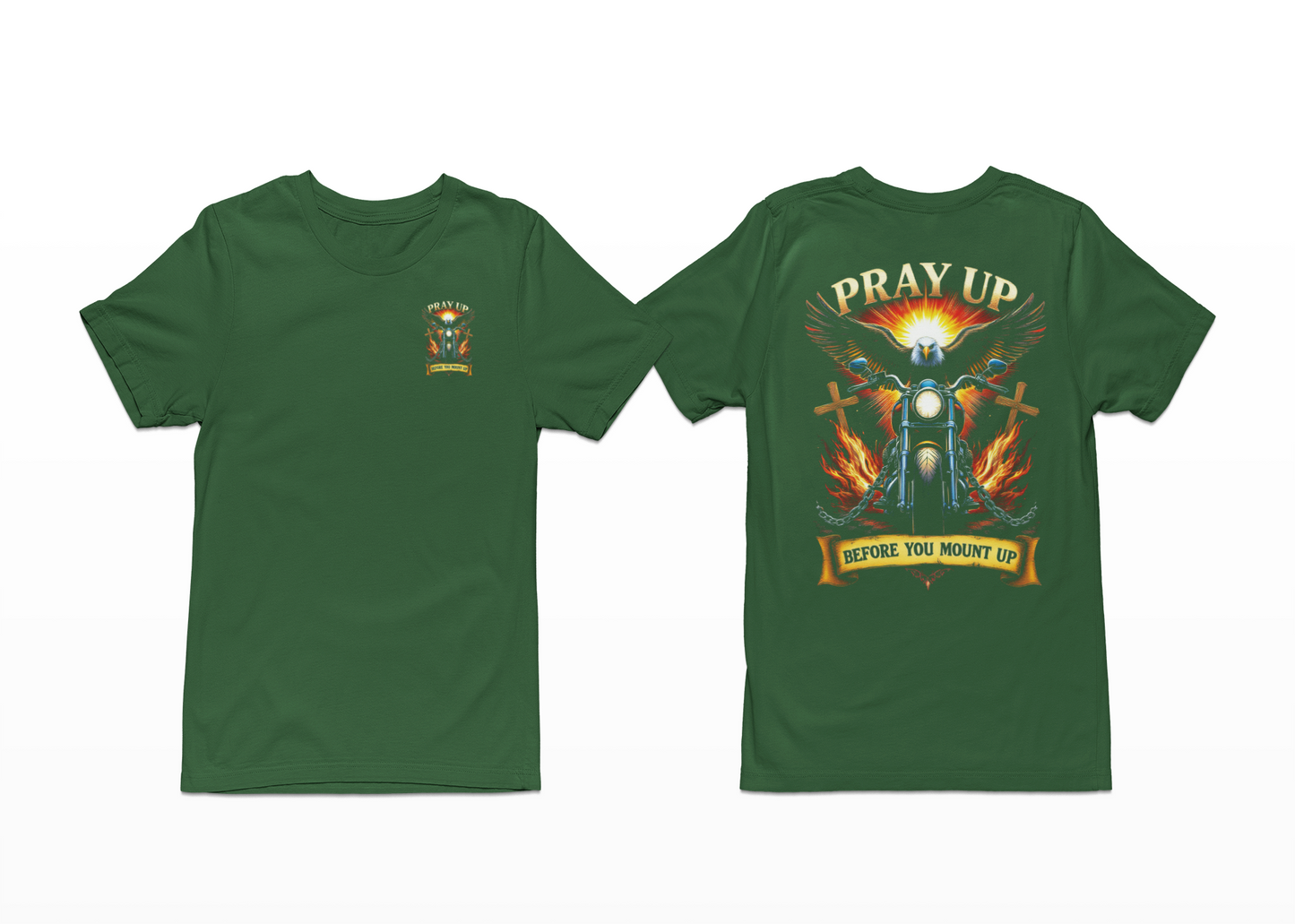 Pray Up Before You Mount Up-T-shirt