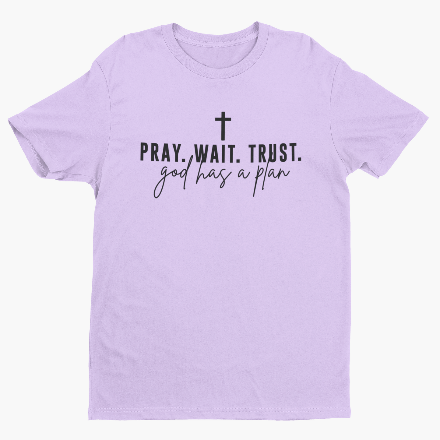 Pray. Wait. Trust.