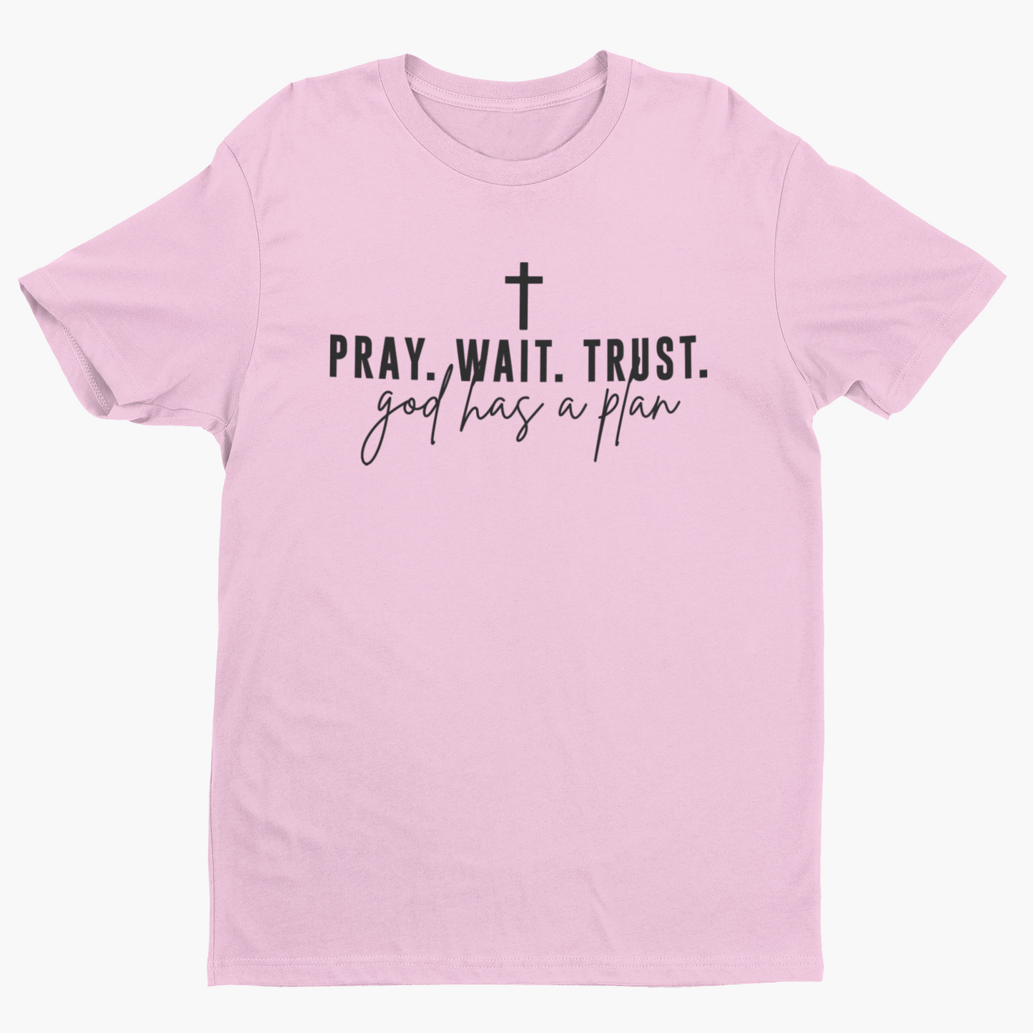 Pray. Wait. Trust.