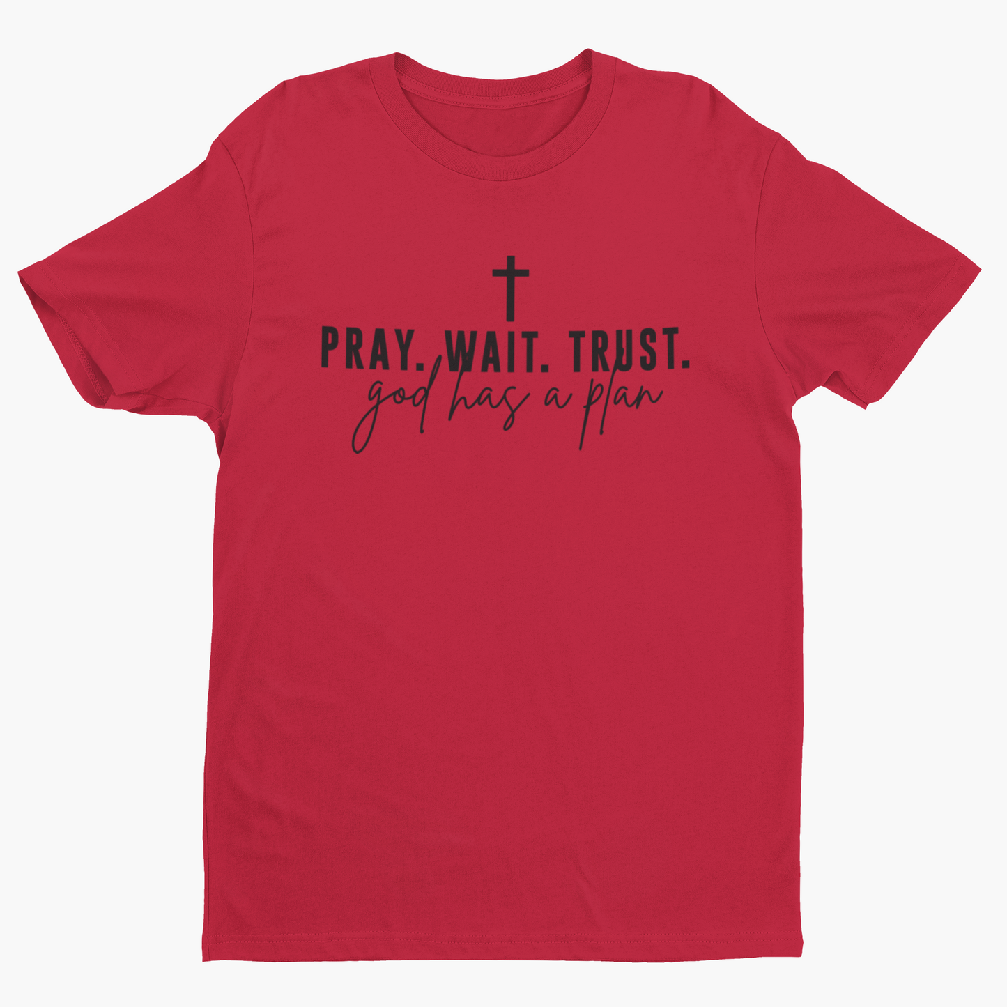 Pray. Wait. Trust.