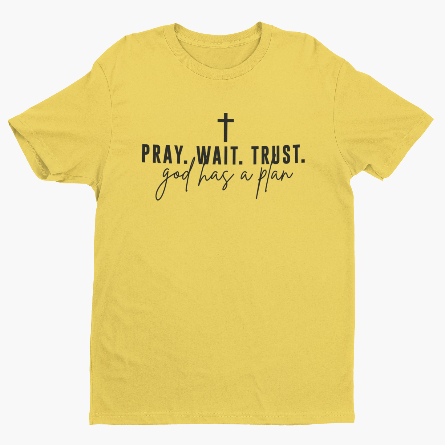 Pray. Wait. Trust.