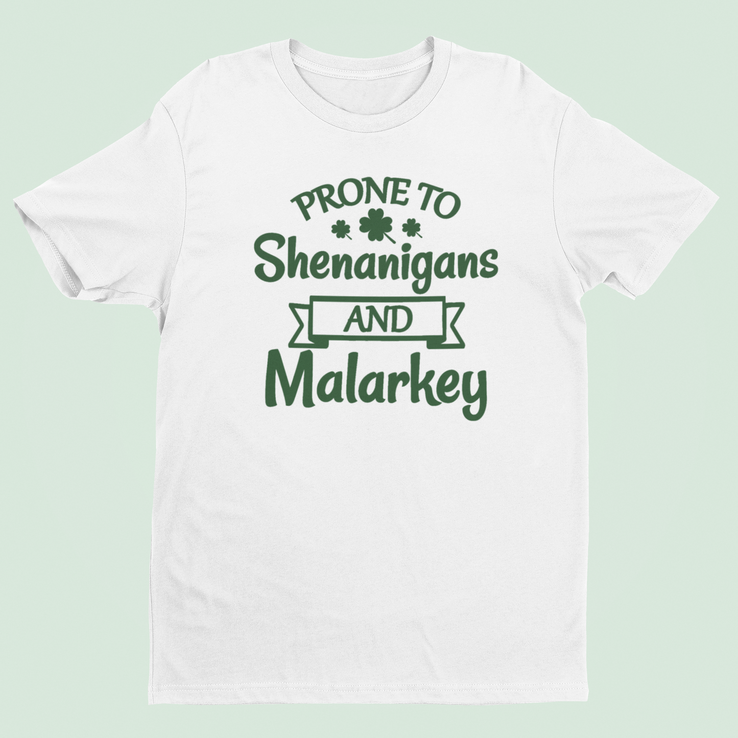 Prone to Shenanigans