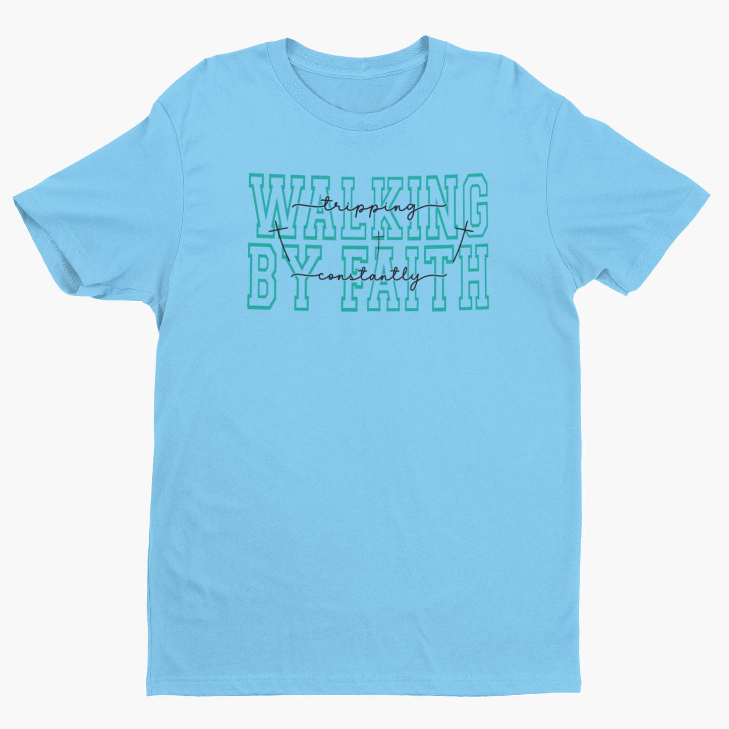 Walking by Faith-Tripping Constantly