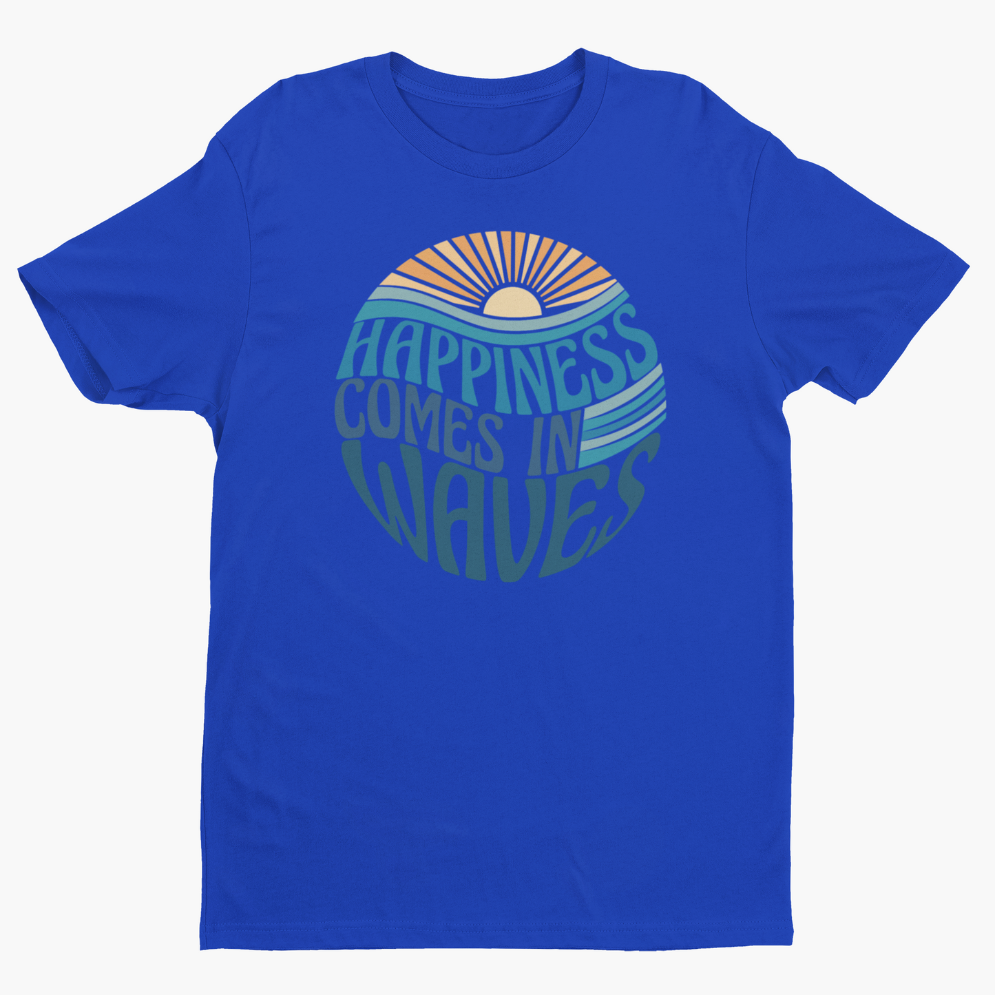 Happiness Comes In Waves Shirt